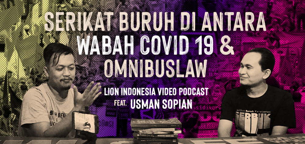 Serikat Buruh Di Antara Wabah Covid-19 dan Omnibuslaw