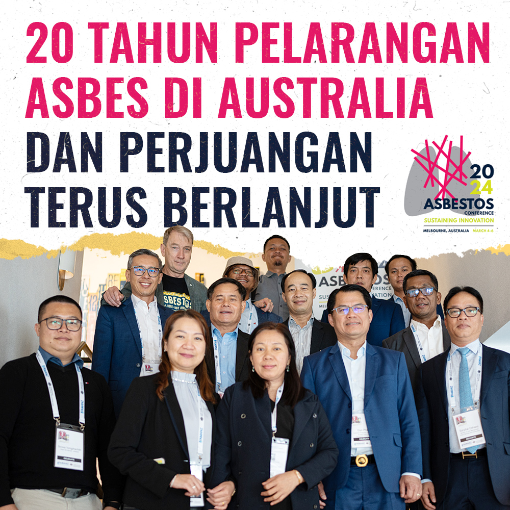 20 Tahun Pelarangan Asbes di Australia dan Perjuangan Terus Berlanjut