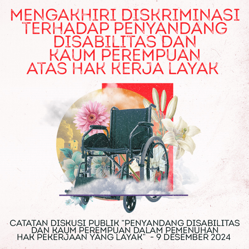 Mengakhiri Diskriminasi Terhadap Penyandang Disabilitas dan Kaum Perempuan Atas Hak Kerja Layak