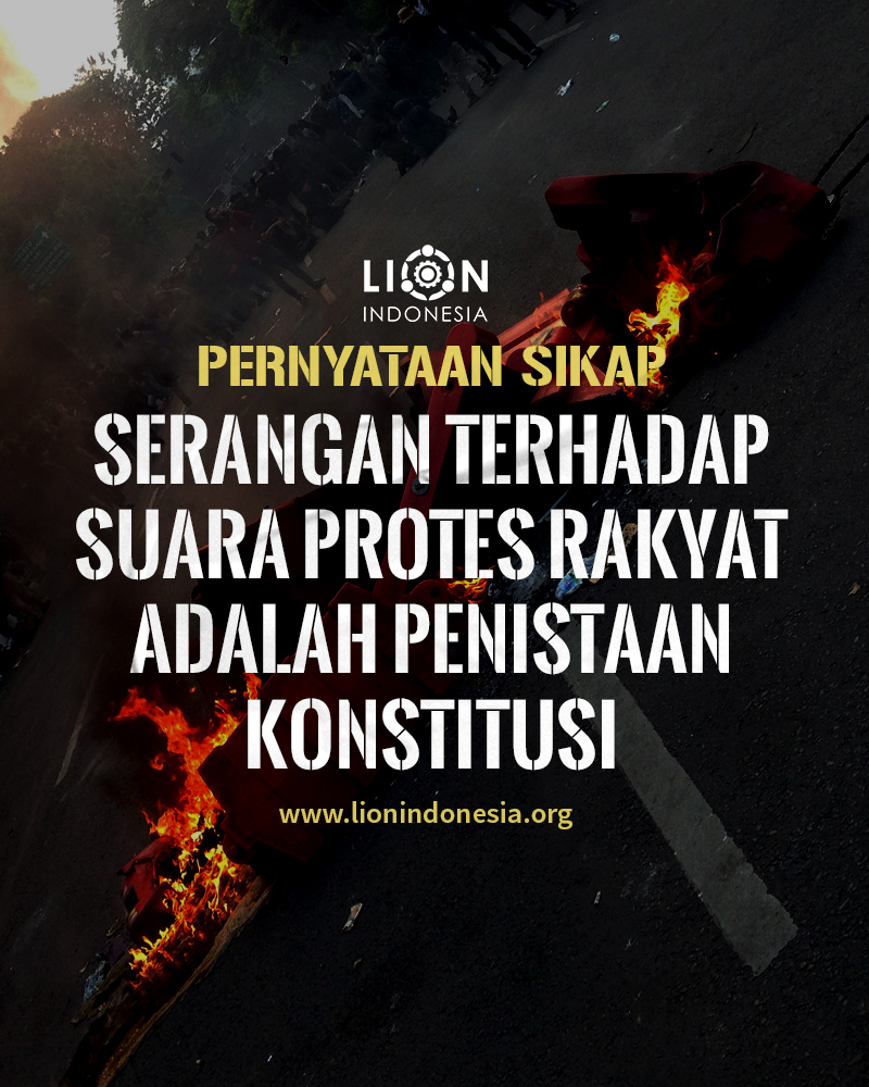 Pernyataan Sikap: Serangan Terhadap Suara Protes Rakyat Adalah Penistaan Konstitusi