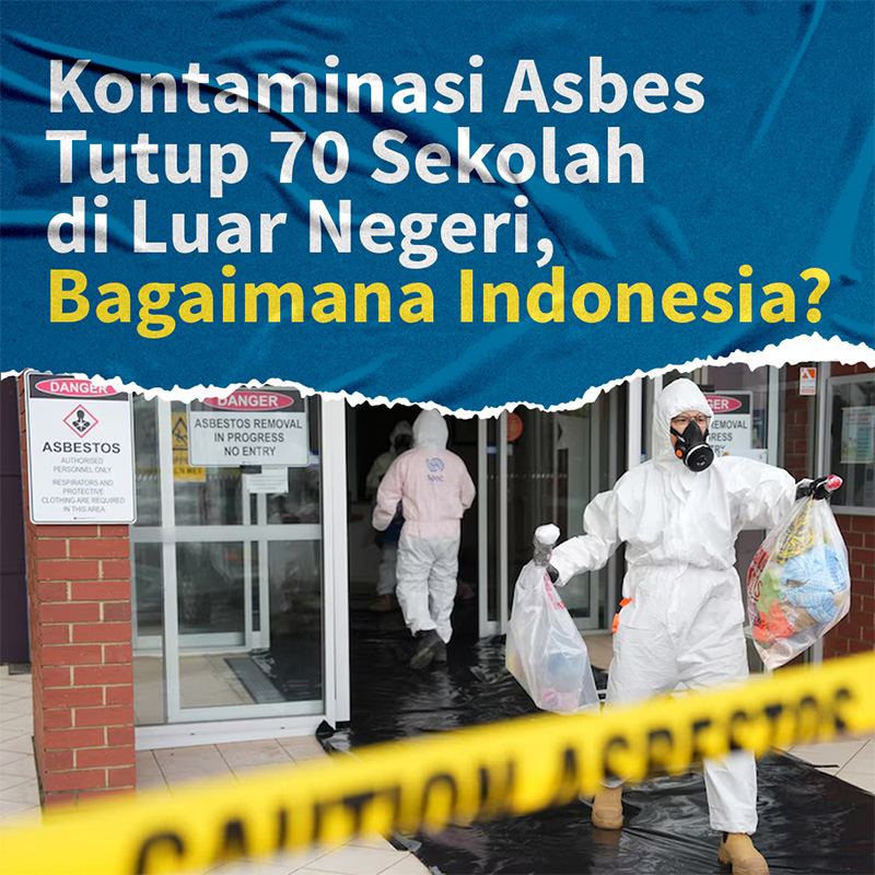 Kontaminasi Asbes Tutup 70 Sekolah di Luar Negeri, Bagaimana Indonesia?