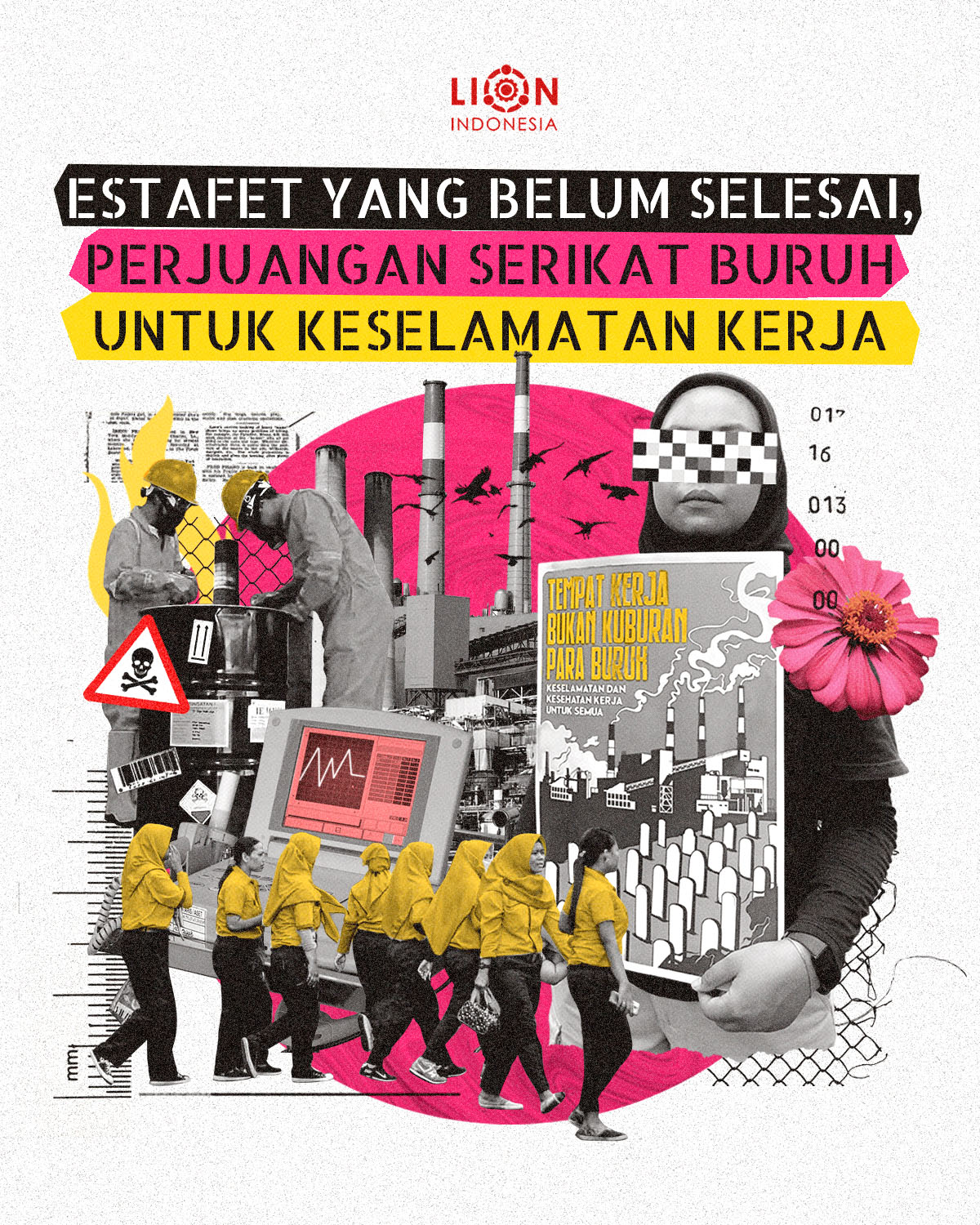 Estafet yang Belum Selesai, Perjuangan Serikat Buruh untuk Keselamatan Kerja